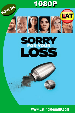 Sorry for Your Loss (2018) Latino HD WEB-DL 1080P ()